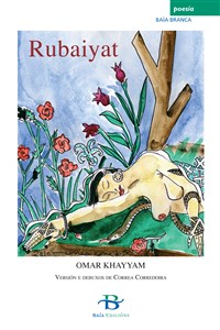 Libro - Rubaiyat. Omar Khayyam - Versión y dibujos de Correa Corredoira