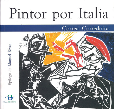 Libro - Pintor por Italia - Correa Corredoira